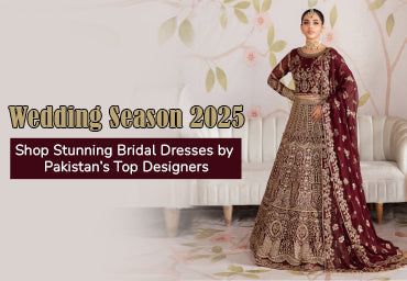 Wedding Season 2025: Top Bridal Dresses From Pakistani Brands