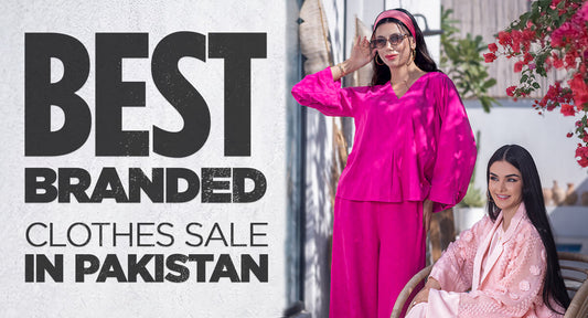 Top 10 Branded Clothes Sales in Pakistan