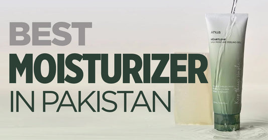 Explore the Best Moisturizer in Pakistan for All Skin Types