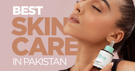 Best Skin Care Products in Pakistan for Healthy Skin