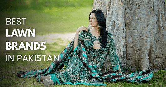 Discover the Best Lawn Brands in Pakistan for Summer