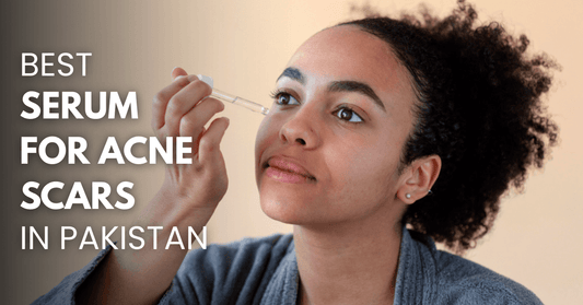Best Serum for Acne Scars: Top Effective Solutions